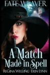 Book cover for A Match Made in Spell
