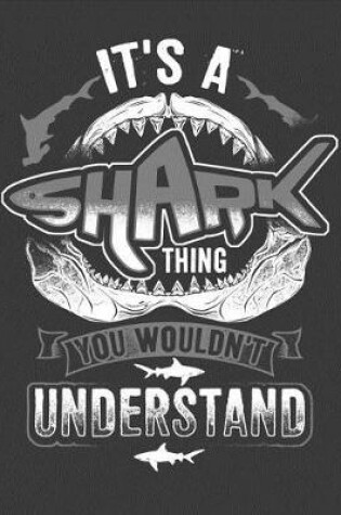 Cover of It's A Shark Thing You Wouldn't Understand