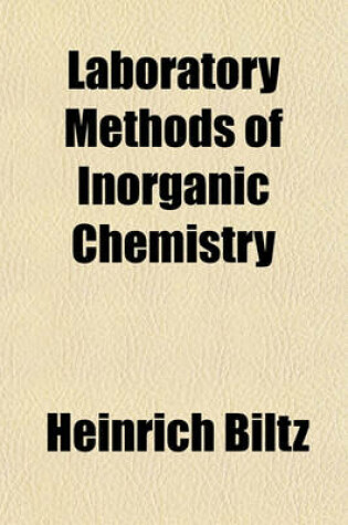 Cover of Laboratory Methods of Inorganic Chemistry