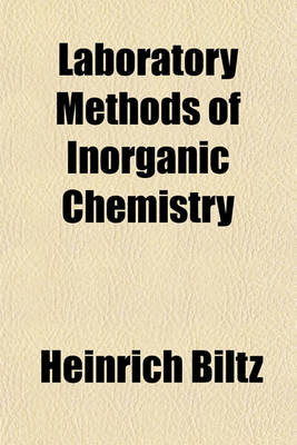 Book cover for Laboratory Methods of Inorganic Chemistry