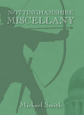 Book cover for The Nottinghamshire Miscellany