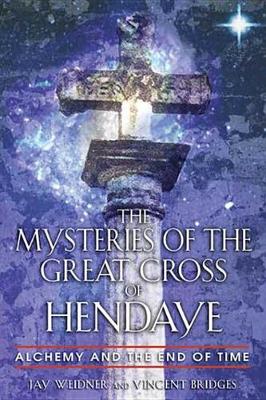 Book cover for The Mysteries of the Great Cross of Hendaye