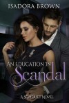 Book cover for An Education in Scandal