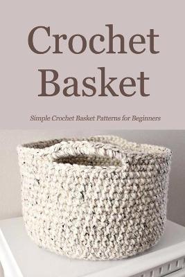 Book cover for Crochet Basket