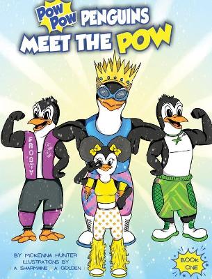 Cover of Pow Pow Penguins Meet The Pow