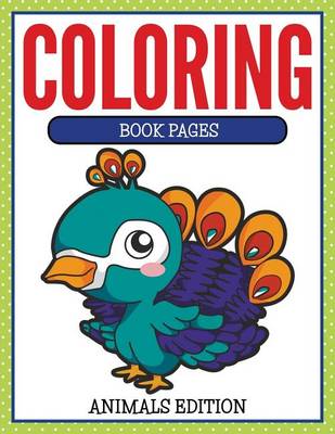 Cover of Coloring Book Pages Animals Edition