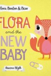 Book cover for Flora And The New Baby