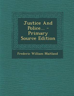 Book cover for Justice and Police... - Primary Source Edition