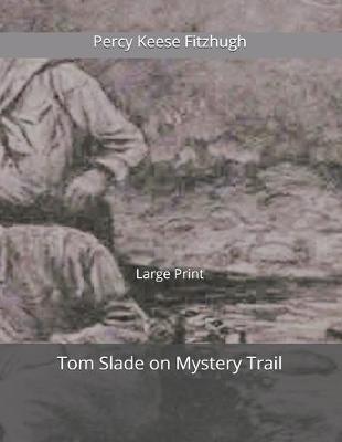 Book cover for Tom Slade on Mystery Trail