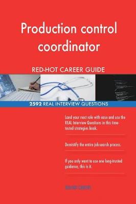 Book cover for Production control coordinator RED-HOT Career; 2592 REAL Interview Questions