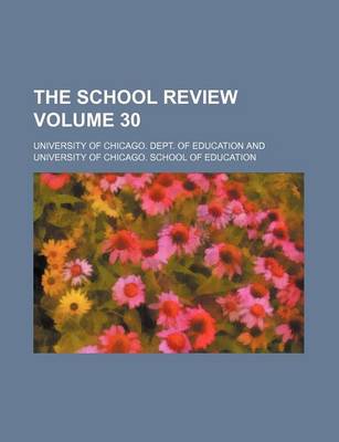 Book cover for The School Review Volume 30