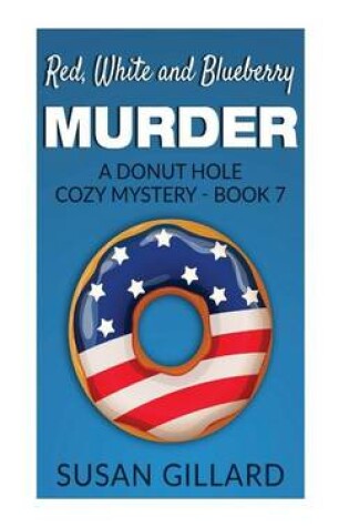 Cover of Red, White and Blueberry Murder
