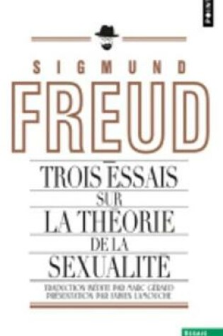 Cover of Trois Essais Sur La Theorie De La Sexualite