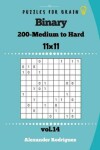 Book cover for Puzzles for Brain - Binary 200 Medium to Hard 11x11 vol. 14