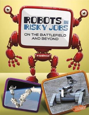 Book cover for Robots in Risky Jobs: on the Battlefield and Beyond (the World of Robots)