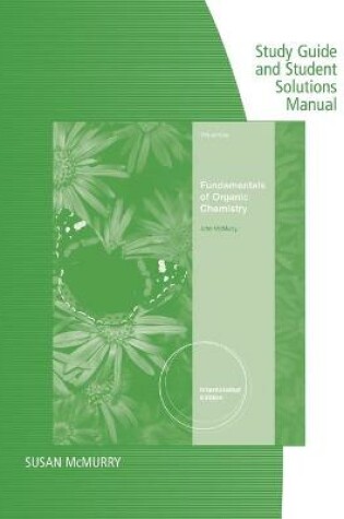 Cover of Study Guide with Solutions Manual, Intl. Edition for McMurry's  Fundamentals of Organic Chemistry, International Edition, 7th