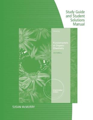 Book cover for Study Guide with Solutions Manual, Intl. Edition for McMurry's  Fundamentals of Organic Chemistry, International Edition, 7th