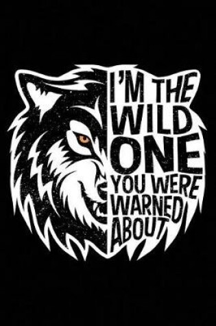 Cover of I'm the Wild One
