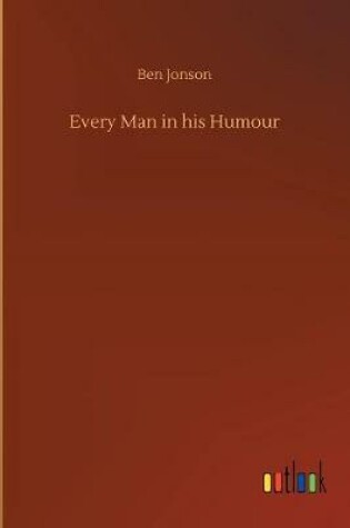 Cover of Every Man in his Humour