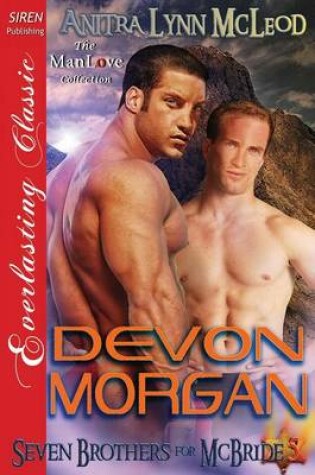 Cover of Devon Morgan [Seven Brothers for McBride 5] (Siren Publishing Everlasting Classic Manlove)