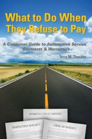 Cover of What to Do When They Refuse to Pay