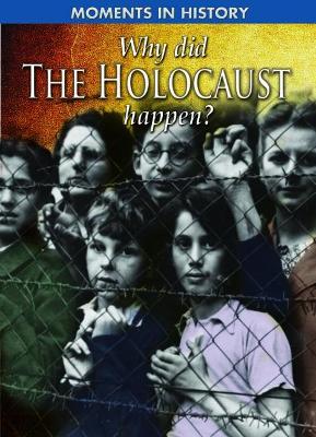 Book cover for Why Did the Holocaust Happen?