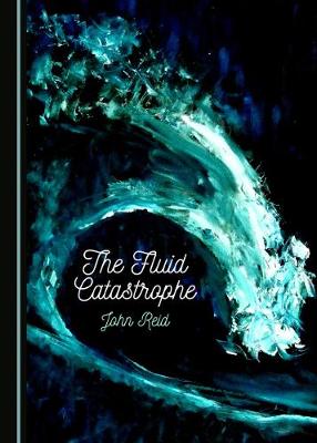 Book cover for The Fluid Catastrophe