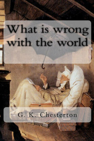 Cover of What is wrong with the world