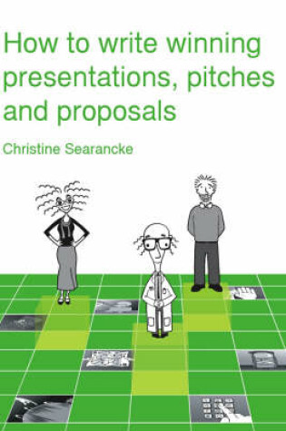 Cover of How to Write Winning Presentations, Pitches and Proposals