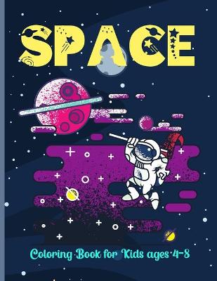 Book cover for Space Coloring Book for Kids ages 4-8