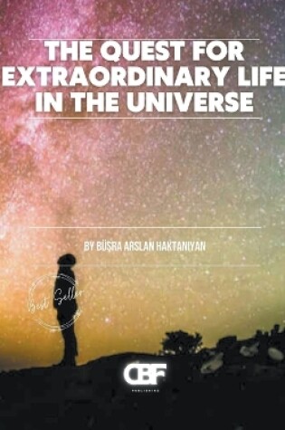 Cover of The Quest for Extraordinary Life in the Universe