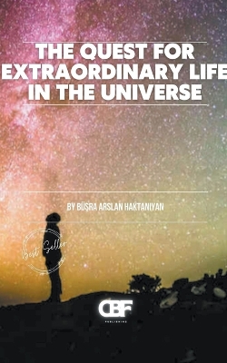 Book cover for The Quest for Extraordinary Life in the Universe