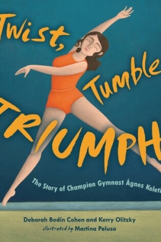 Cover of Twist, Tumble, Triumph