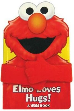 Cover of Elmo Loves Hugs!
