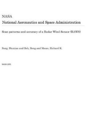 Cover of Scan Patterns and Accuracy of a Radar Wind Sensor (Raws)