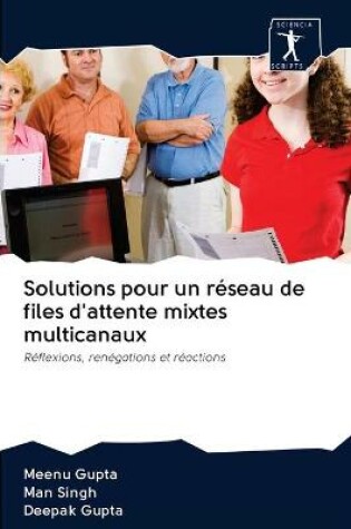 Cover of Solutions pour un reseau de files d'attente mixtes multicanaux