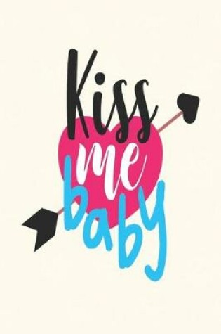 Cover of Kiss me baby