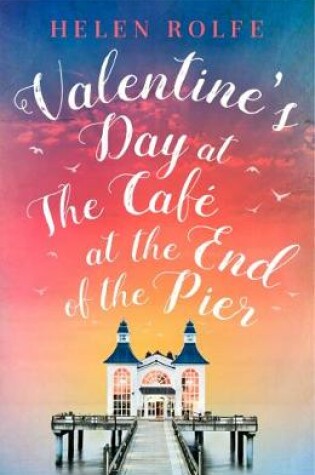 Cover of Valentine's Day at the Café at the End of the Pier