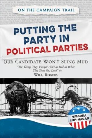 Cover of Putting the Party in Political Parties