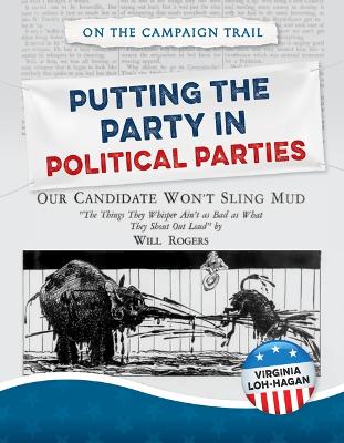 Book cover for Putting the Party in Political Parties
