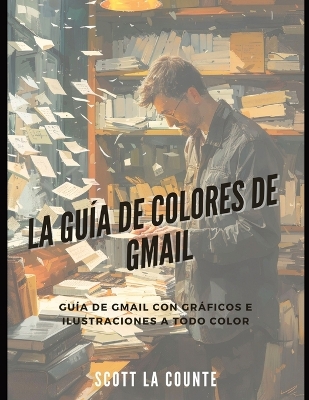 Book cover for La Gu�a De Colores De Gmail