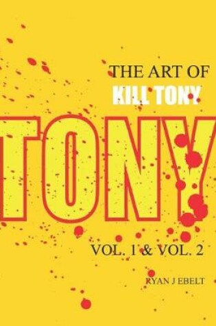 Cover of The Art of Kill Tony