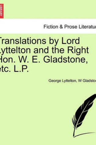 Cover of Translations by Lord Lyttelton and the Right Hon. W. E. Gladstone, Etc. L.P.