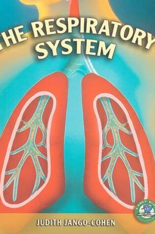 Cover of The Respiratory System