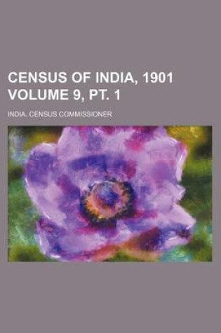 Cover of Census of India, 1901 Volume 9, PT. 1