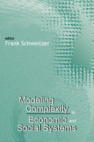 Cover of Modeling Complexity in Economic and Social Systems