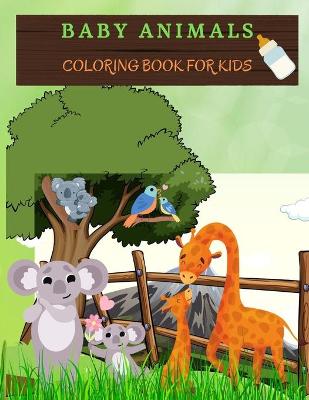 Book cover for BABY ANIMALS Coloring Book for Kids