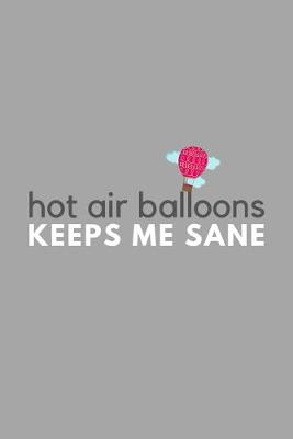 Book cover for Hot Air Balloons Keeps Me Sane