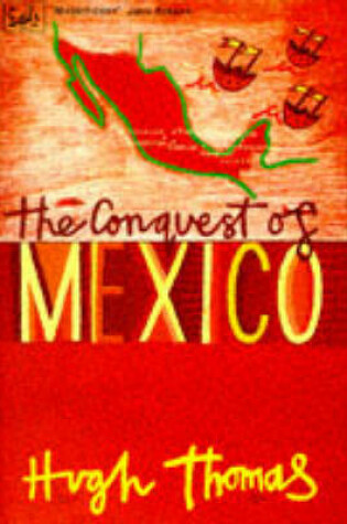 Cover of The Conquest of Mexico