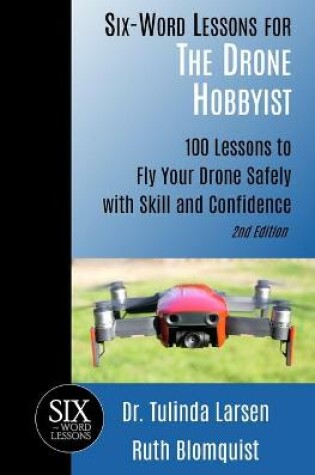 Cover of Six-Word Lessons for the Drone Hobbyist